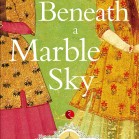 <i>Beneath a Marble Sky</i> by John Shors Category: Fiction Publisher (USA): McPherson & Company Publisher (Indian Subcontinent): Rupa Publications India In 1632, the Emperor of Hindustan, Shah Jahan, overwhelmed with grief over the death of his beloved...